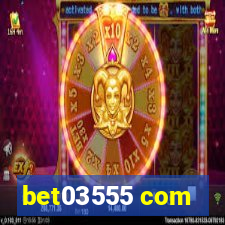 bet03555 com